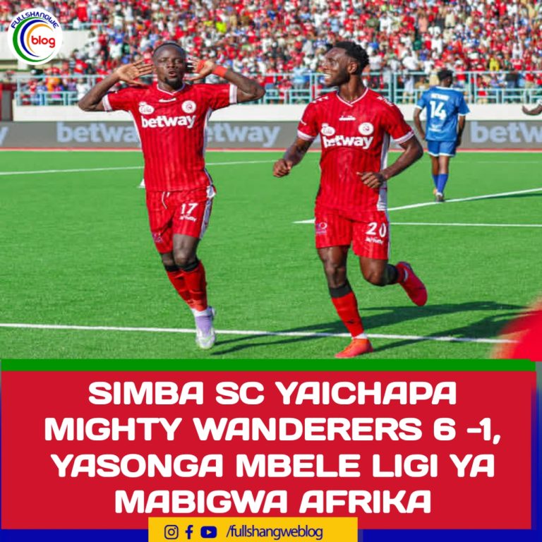 SIMBA SC YAICHAPA MIGHTY WANDERERS 6 -1, YASONGA MBELE LIGI YA MABIGWA AFRIKA