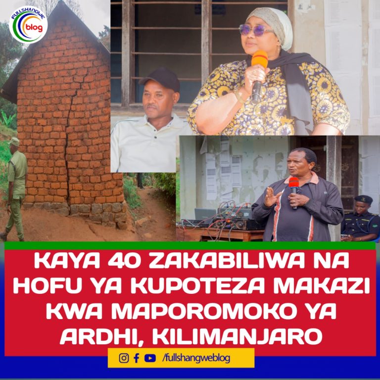 KAYA 40 ZAKABILIWA NA HOFU YA KUPOTEZA MAKAZI KWA MAPOROMOKO YA ARDHI, KILIMANJARO