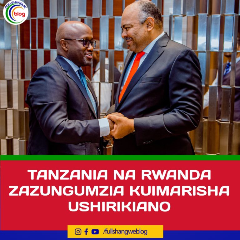 TANZANIA NA RWANDA ZAZUNGUMZIA KUIMARISHA USHIRIKIANO