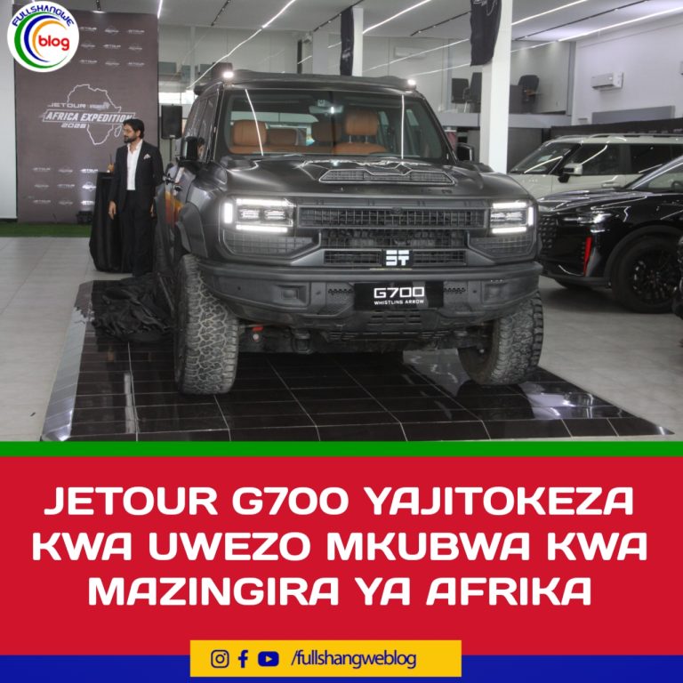 JETOUR G700 YAJITOKEZA KWA UWEZO MKUBWA KWA MAZINGIRA YA AFRIKA