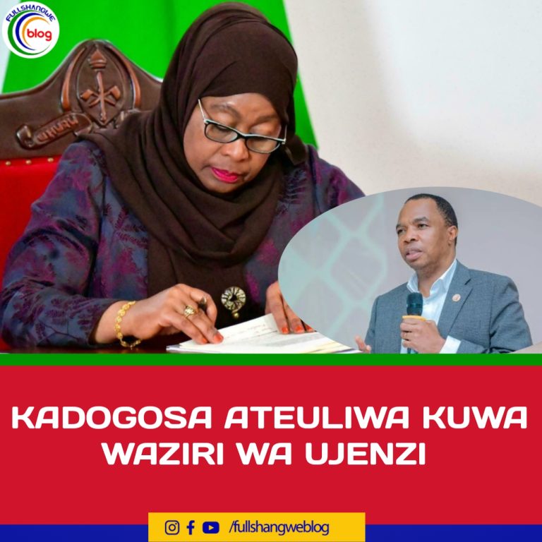 KADOGOSA ATEULIWA KUWA WAZIRI WA UJENZI