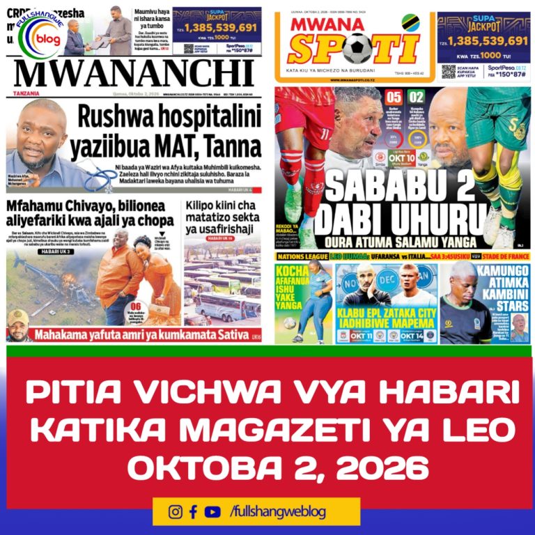 PITIA VICHWA VYA HABARI KATIKA MAGAZETI YA LEO OKTOBA 2, 2026 