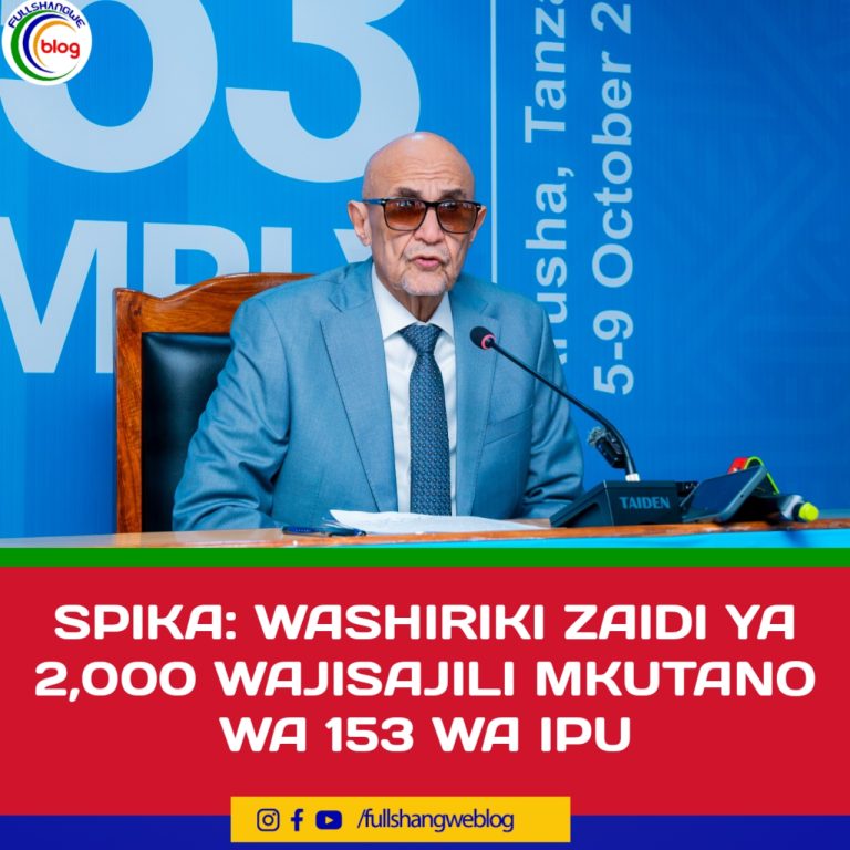 SPIKA: WASHIRIKI ZAIDI YA 2,000 WAJISAJILI MKUTANO WA 153 WA IPU