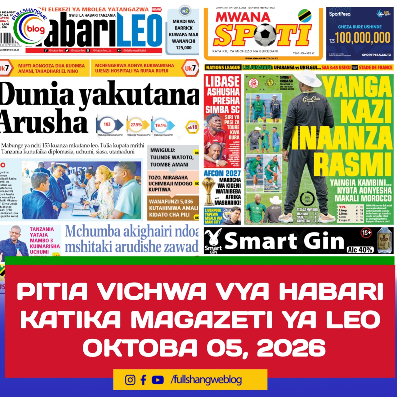 PITIA VICHWA VYA HABARI KATIKA MAGAZETI YA LEO OKTOBA 05, 2026 