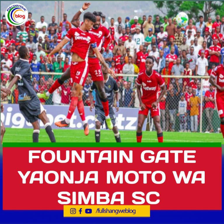 FOUNTAIN GATE YAONJA MOTO WA SIMBA SC
