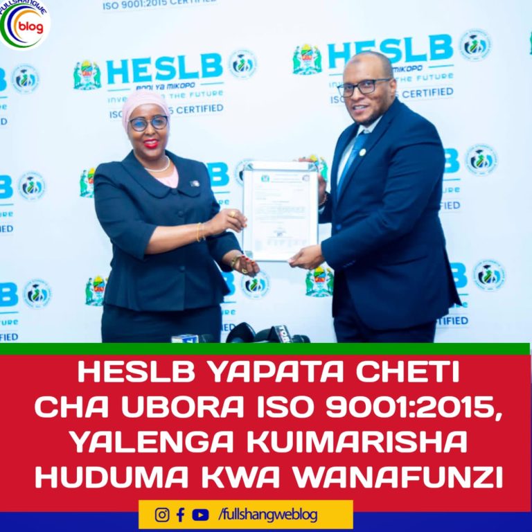 HESLB YAPATA CHETI CHA UBORA ISO 9001:2015, YALENGA KUIMARISHA HUDUMA KWA WANAFUNZI