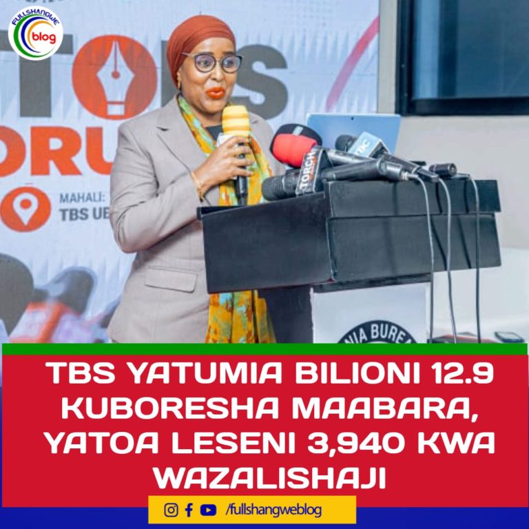TBS YATUMIA BILIONI 12.9 KUBORESHA MAABARA, YATOA LESENI 3,940 KWA WAZALISHAJI